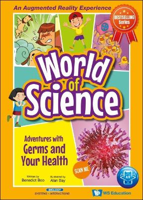 Adventures With Germs And Your Health by Benedict Boo