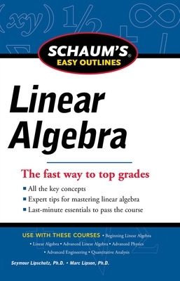 Schaums Easy Outline of Linear Algebra Revised book