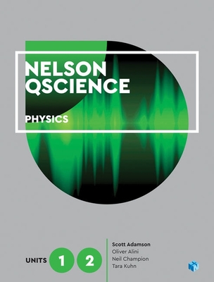 Nelson QScience Physics Units 1 & 2 (Student Book with 4 Access Codes) book