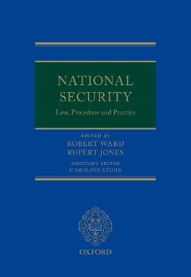 National Security Law, Procedure, and Practice by Robert Ward