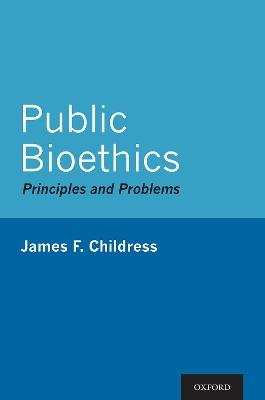 Public Bioethics: Principles and Problems book