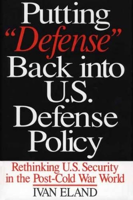 Putting Defense Back into U.S. Defense Policy book