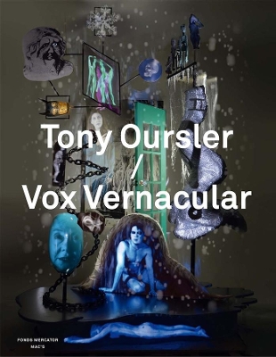 Tony Oursler / Vox Vernacular book