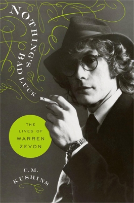 Nothing's Bad Luck: The Lives of Warren Zevon book