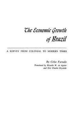 Economic Growth of Brazil by Celso Furtado