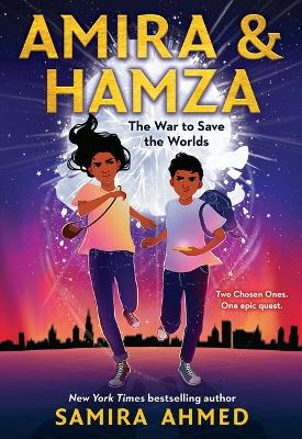 Amira & Hamza: The War to Save the Worlds: Volume 1 book