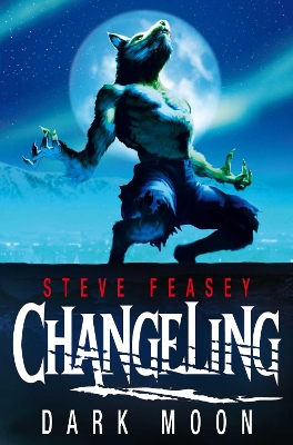 Changeling: Dark Moon by Steve Feasey