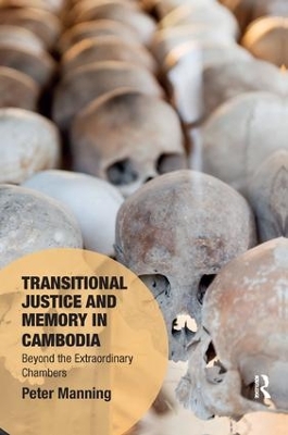 Transitional Justice and Memory in Cambodia: Beyond the Extraordinary Chambers book