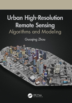 Urban High-Resolution Remote Sensing: Algorithms and Modeling book