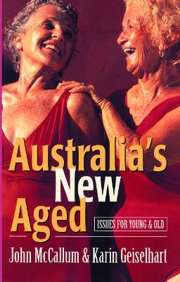 Australia's New Aged: Issues for young and old book