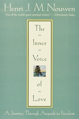The Inner Voice Of Love by Henri J. M. Nouwen