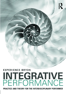 Integrative Performance by Experience Bryon