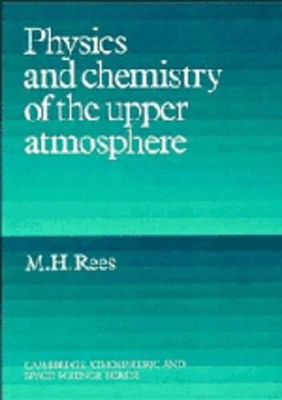 Physics and Chemistry of the Upper Atmosphere book