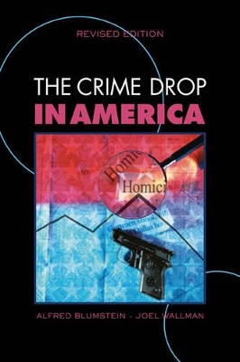 The Crime Drop in America by Alfred Blumstein