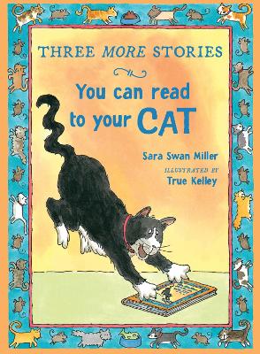 Three More Stories You Can Read to Your Cat by Sara Swan Miller