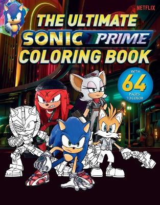 The Ultimate Sonic Prime Coloring Book book