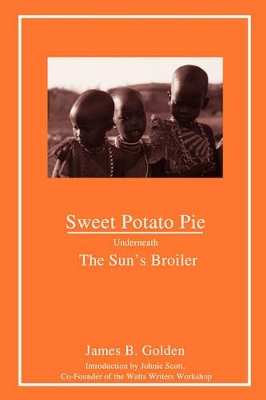 Sweet Potato Pie Underneath The Sun's Broiler book