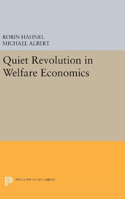 Quiet Revolution in Welfare Economics by Michael Albert