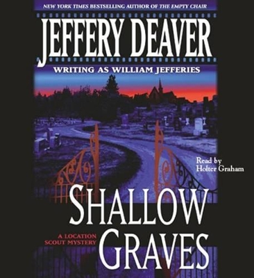 Shallow Graves by Jeffery Deaver