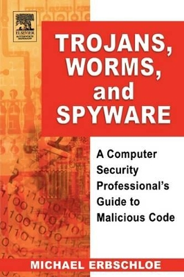 Trojans, Worms, and Spyware book