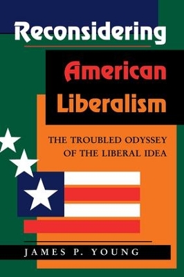 Reconsidering American Liberalism by James Young