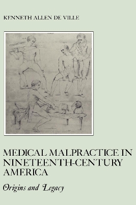 Medical Malpractice in Nineteenth-Century America book