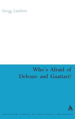 Who's Afraid of Deleuze and Guattari? by Gregg Lambert