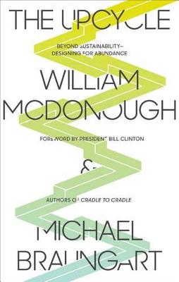 Upcycle by William McDonough