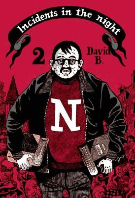 Incidents in the Night Book 2 by David B.