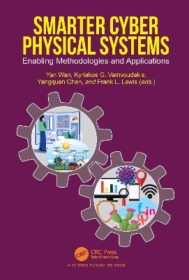 Smarter Cyber Physical Systems: Enabling Methodologies and Applications book