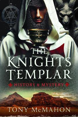 The Knights Templar: History & Mystery book