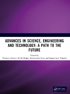 Advances in Science, Engineering and Technology by Tasneem Ahmed