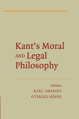 Kant's Moral and Legal Philosophy by Karl Ameriks