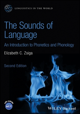 The The Sounds of Language: An Introduction to Phonetics and Phonology by Elizabeth C. Zsiga