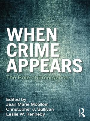 When Crime Appears: The Role of Emergence by Jean McGloin