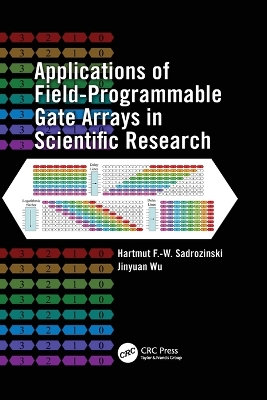 Applications of Field-Programmable Gate Arrays in Scientific Research book
