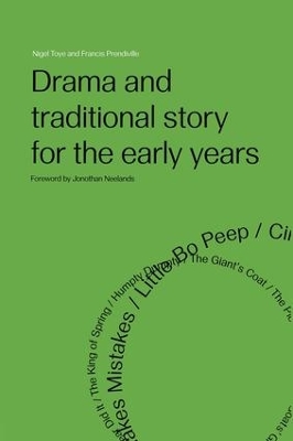 Drama and Traditional Story for the Early Years by Francis Prendiville