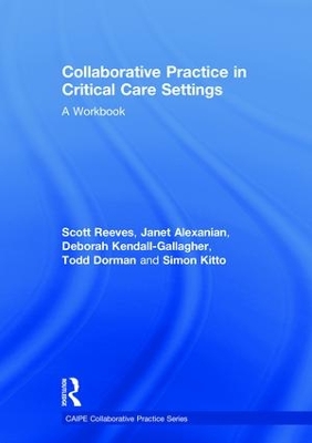 Collaborative Practice in Intensive Care Settings by Scott Reeves