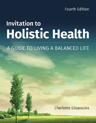 Invitation To Holistic Health book