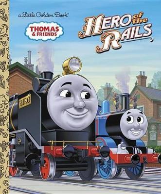 Hero of the Rails (Thomas & Friends) by Rev. W. Awdry