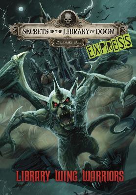 Library Wing Warriors - Express Edition by Michael Dahl