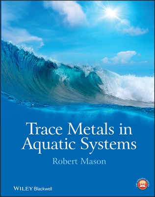 Trace Metals in Aquatic Systems book