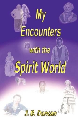 My Encounters with the Spirit World book