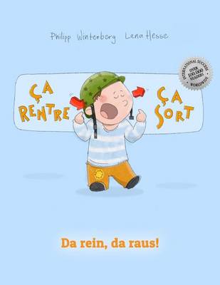 Ça rentre, ça sort ! Da rein, da raus!: Un livre d'images pour les enfants (Edition bilingue français-allemand) book