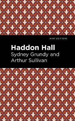 Haddon Hall by Arthur Sullivan