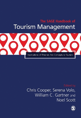 The SAGE Handbook of Tourism Management: Applications of Theories And Concepts to Tourism by Chris Cooper