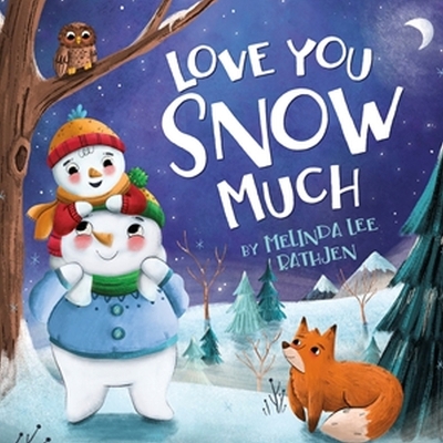 Love You Snow Much book