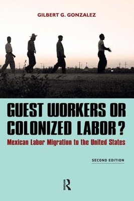 Guest Workers or Colonized Labor? book