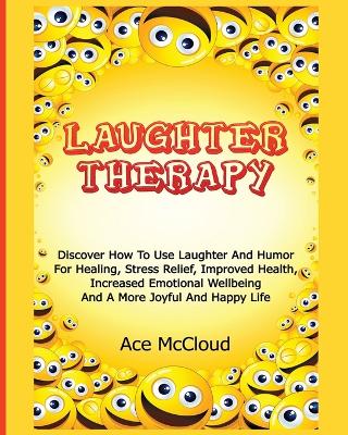 Laughter Therapy by Ace McCloud