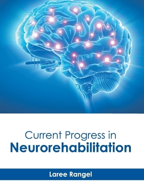 Current Progress in Neurorehabilitation book